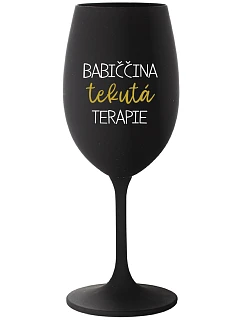BABIČČINA TEKUTÁ TERAPIE - černá sklenice na víno 350 ml