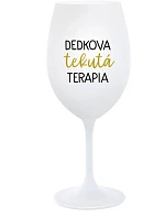 TEKUTÁ TERAPIA DEDKA - pohár na biele víno 350 ml
