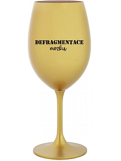DEFRAGMENTÁCIA HUDBY - zlatý pohár na víno 350 ml