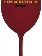 DEFRAGMENTÁCIA MOZKU - burgundský pohár na víno 350 ml