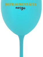 DEFRAGMENTÁCIA MOZKU - tyrkysový pohár na víno 350 ml
