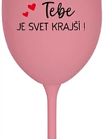 ĎAKUJEME VÁM, ŽE SVET JE KRÁSNY! - ružový pohár na víno 350 ml