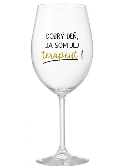 DOBRÝ DEŇ, JEM TERAPEUTE! - priehľadný pohár na víno 350 ml
