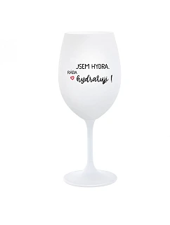 I AM HYDRA. I LOVE HYDRATING! - pohár na biele víno 350 ml