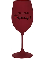 I AM HYDRA. I LOVE HYDRATING! - vínový pohár na víno 350 ml