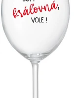 Som kráľovná, budem! - priehľadný pohár na víno 350 ml