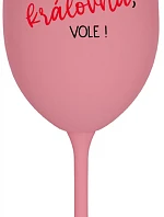 JSEM KRÁLOVNA, VOLE! - růžová sklenice na víno 350 ml