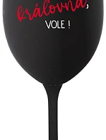 Som kráľovná, budem! - čierny pohár na víno 350 ml