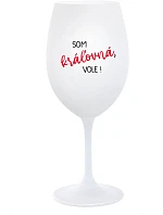 Som kráľovná, budem! - pohár na biele víno 350 ml