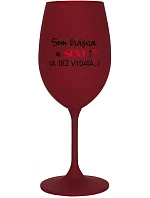 SOM KRÁSNA A SEXY! (A TIEŽ VYDATÁ...) - bordovy pohár na víno 350 ml