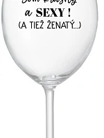 Som KRÁSNA A SEXY! (A TIEŽ ŽENSKÁ...) - priehľadný pohár na víno 350 ml