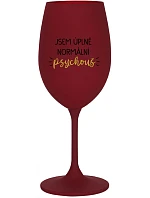 I AM A TOTALLY NORMAL PSYCHO - vínový pohár na víno 350 ml
