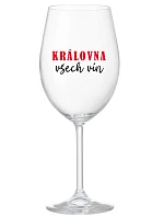 QUEEN OF ALL WINE - číry pohár na víno 350 ml