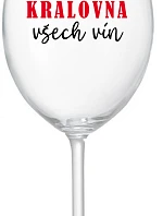 KRÁLOVNA VŠECH VÍN - čirá sklenice na víno 350 ml