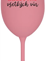 QUEEN OF ALL WINE - ružový pohár na víno 350 ml