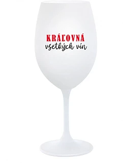 QUEEN OF ALL WINE - pohár na biele víno 350 ml