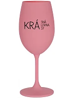 BEAUTIFUL QUEEN OF BEAUTY - ružový pohár na víno 350 ml