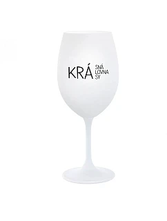 BEAUTIFUL QUEEN OF BEAUTY - pohár na biele víno 350 ml