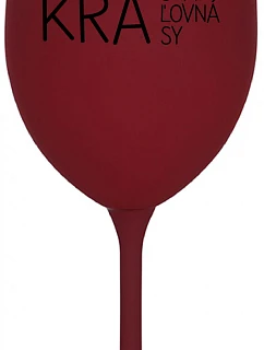 BEAUTIFUL QUEEN OF BEAUTY - bordový pohár na víno 350 ml