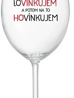 LÁSKA A POTOM HOVORÍM - priehľadný pohár na víno 350 ml