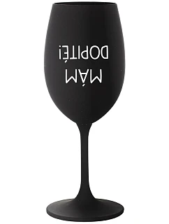 I'M GOT IT! - čierny pohár na víno 350 ml