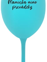 MOMMY OUTSIDE - tyrkysový pohár na víno 350 ml