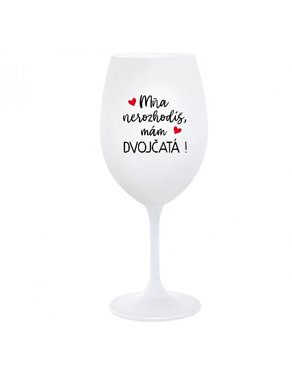 Nemôžete ma prehliadnuť, mám DVOJČATÁ! - pohár na biele víno 350 ml