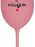 I LOVE & I WINE - ružový pohár na víno 350 ml