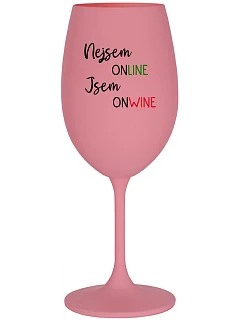 Nie som ONLINE, som ONWINE - ružový pohár na víno 350 ml