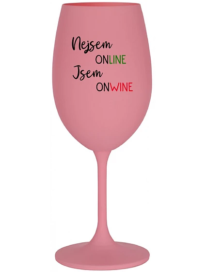 Nie som ONLINE, som ONWINE - ružový pohár na víno 350 ml