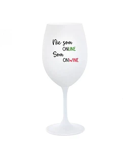 Nie som ONLINE, som ONWINE - pohár na biele víno 350 ml