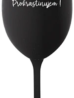 DO NOT DISTURB! - čierny pohár na víno 350 ml