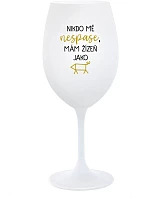 NIKDO MĚ NESPASE, MÁM ŽÍZEŇ JAKO PRASE - biely pohár na víno 350 ml