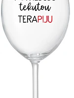 I NEED LIQUID THERAPY - číry pohár na víno 350 ml
