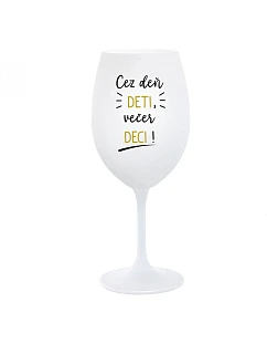 CEZ DEŇ DETI, VEČER DECI! - biely pohár na víno 350 ml