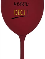 CEZ DEŇ DETI, VEČER DECI! - bordovy pohár na víno 350 ml