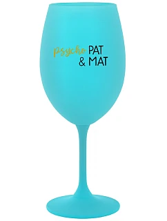 PSYCHO PAT&MAT - tyrkysový pohár na víno 350 ml