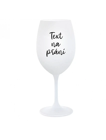 TEXT ŽELANIA - pohár na biele víno 350 ml