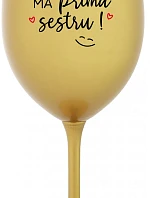 Tvoja sestra má priateľskú sestru! - zlatý pohár na víno 350 ml