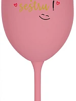 Tvoja sestra má priateľskú sestru! - ružový pohár na víno 350 ml