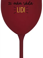 UŽ MĚ NEBAVÍ PŘEDSTÍRAT, ŽE MÁM RÁDA LIDI - bordo sklenice na víno 350 ml