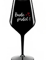 BUDE PRDEL! - čierny nerozbitný pohár na víno 470 ml