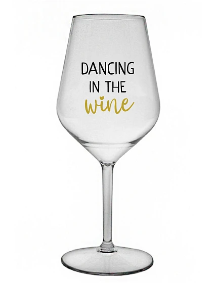 DANCING IN THE WINE - priehľadný nerozbitný pohár na víno 470 ml