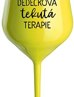DĚDEČKOVA TEKUTÁ TERAPIE - žlutá nerozbitná sklenice na víno 470 ml