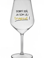DOBRÝ DEŇ, JEM TERAPEUTE! - priehľadný nerozbitný pohár na víno 470 ml