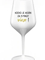 Koľko hodín? 5 minút na víno! - biely nerozbitný pohár na víno 470 ml