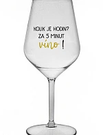 KOLIK JE HODIN? ZA 5 MINUT VÍNO! - čirá nerozbitná sklenice na víno 470 ml