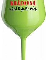 QUEEN OF ALL WINE - zelený nerozbitný pohár na víno 470 ml