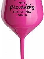 MAMA VONKAJŠIA VÍNO (PÝTAJ SA TATÍNKA) - ružový nerozbitný pohár na víno 470 ml
