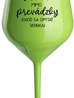 MAMA MIMO PRÁCE (PÝTAJ SA TATÍNKA) - zelený nerozbitný pohár na víno 470 ml
